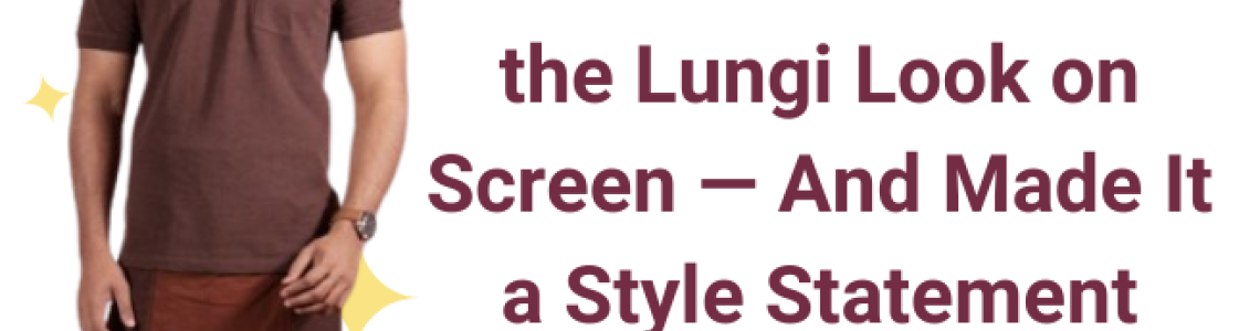 Actors Who Rocked the Lungi Look on Screen — And Made It a Style Statement Actors Who Rocked the Lungi Look on Screen — And Made It a Style Statement